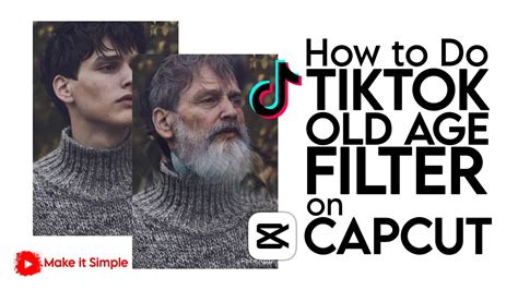 age filter capcut|Turn Your Face to Old Age in CapCut! How to Make Yourself